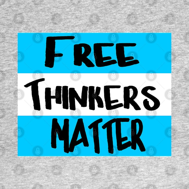 Free Thinkers Matter - Back by SubversiveWare